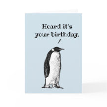 "Heard it's your birthday" Casual penguin