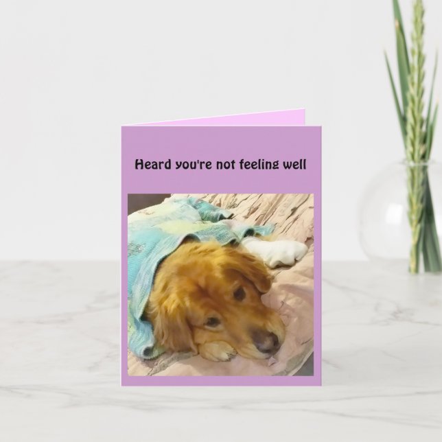 Heard you're not feeling well card (Front)