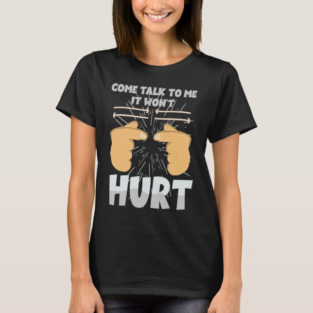 Hearing Deaf Pride ASL hand sign language Come tal T-Shirt (Front)
