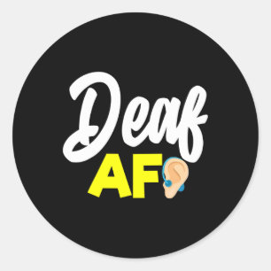 Hearing - Deaf - Unable To Hear - Deaf Awareness A Classic Round Sticker