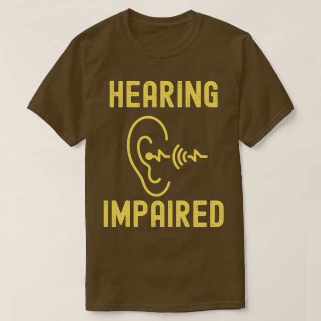 Hearing Impaired 53 T-Shirt (Design Front)