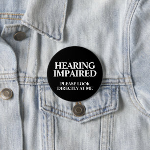 Hearing Impaired 7.5 Cm Round Badge