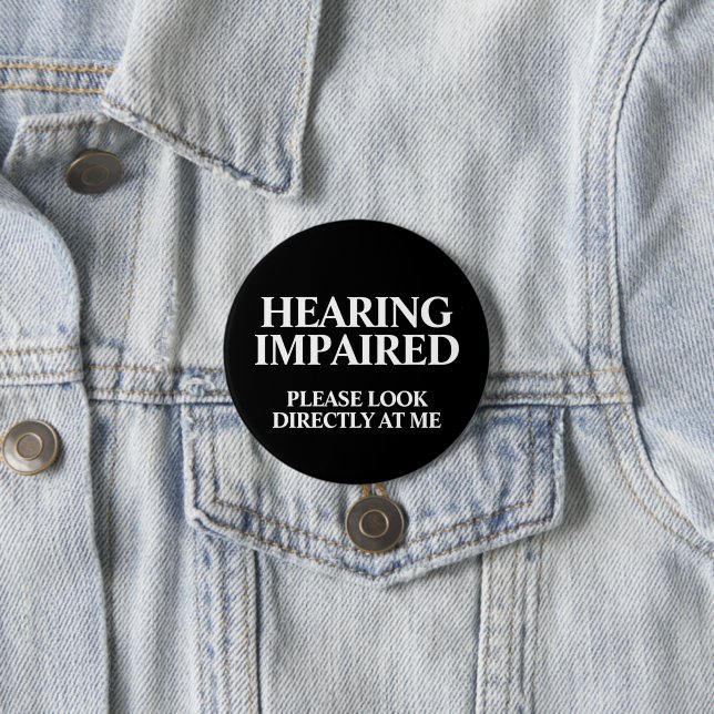 Hearing Impaired 7.5 Cm Round Badge (In Situ)