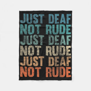 Hearing Impaired Deaf Awareness Vintage Just Deaf Fleece Blanket