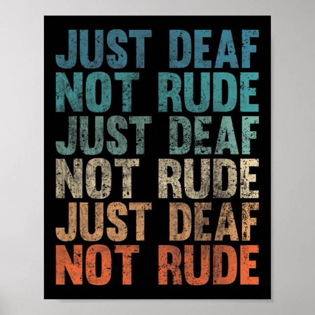 Hearing Impaired Deaf Awareness Vintage Just Deaf  Poster (Front)