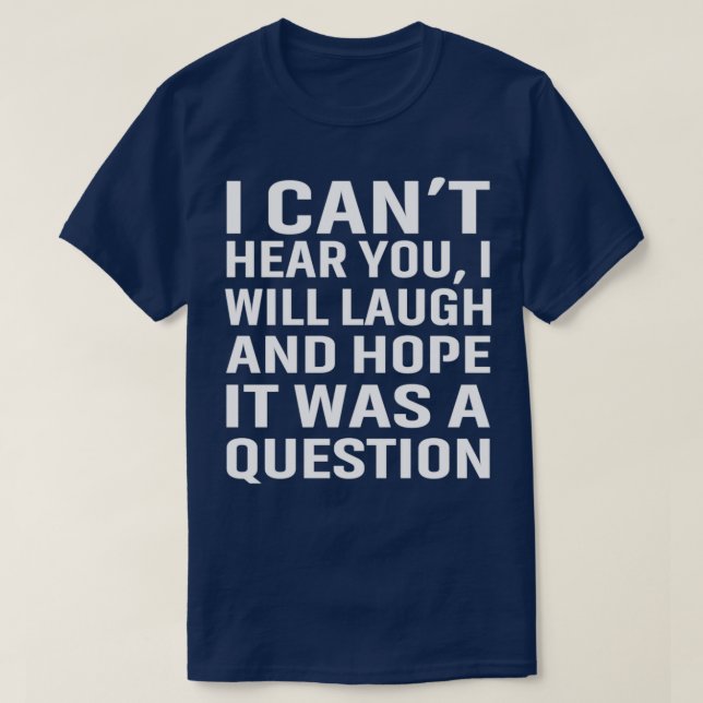 Hearing impaired Hearing loss 10 T-Shirt (Design Front)