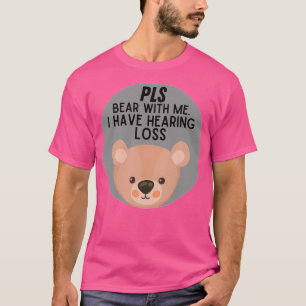 hearing impaired Hearing Loss 7 T-Shirt