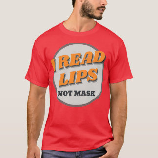Hearing Impaired Read Lips T-Shirt