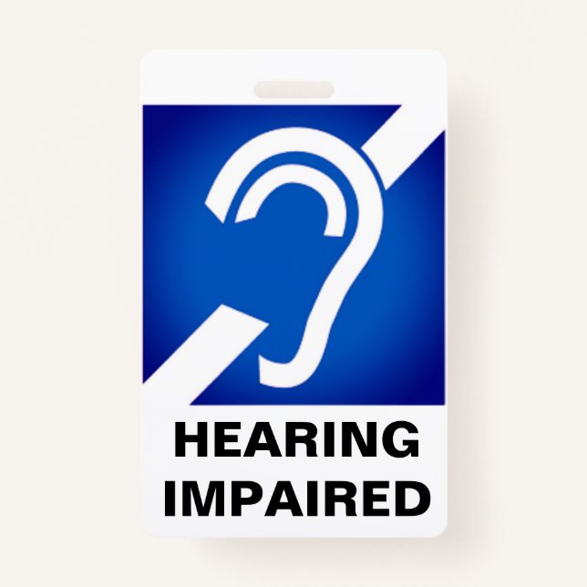 Hearing Impaired Support Badge ID Badge (Front)