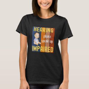 Hearing Impaired T-Shirt