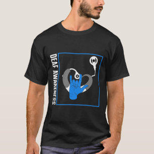 Hearing Loss Awareness Deaf Cochlear Implant ASL H T-Shirt