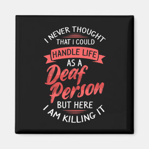 Hearing Loss Deaf Awareness And Sign Language  Magnet