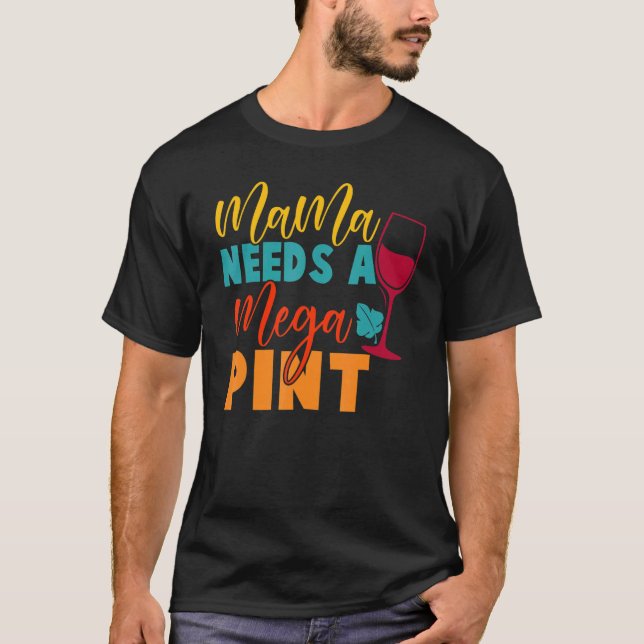 Hearsay Mama Needs A Mega Pint  Johnny Tee (Front)