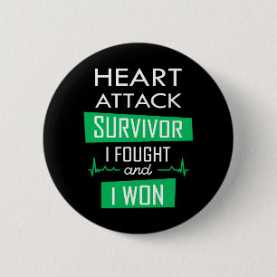 Heart attack survivor, I fought and I won 6 Cm Round Badge