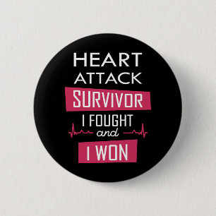 Heart attack survivor, I fought and I won 6 Cm Round Badge