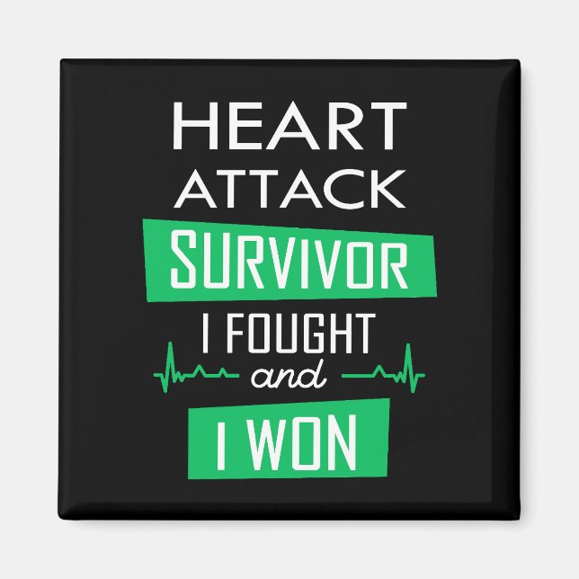 Heart attack survivor, I fought and I won Magnet (Front)