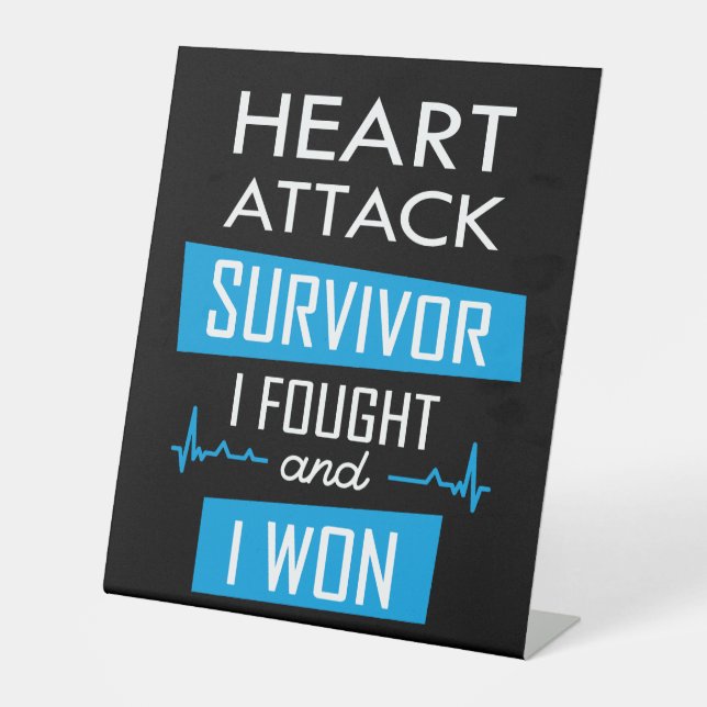 Heart attack survivor, I fought and I won Pedestal Sign (Front)