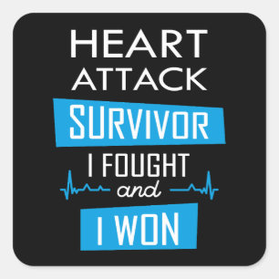 Heart attack survivor, I fought and I won Square Sticker