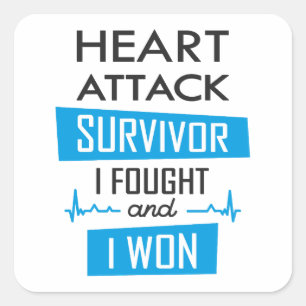 Heart attack survivor, I fought and I won Square Sticker