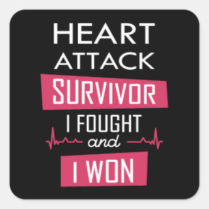 Heart attack survivor, I fought and I won Square Sticker