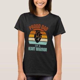 Heart Attack Survivor Proud Dad Heart Warrior Fath T-Shirt