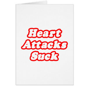 Heart Attacks Suck