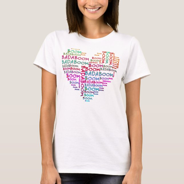 Heart Badaboom T-Shirt (Front)