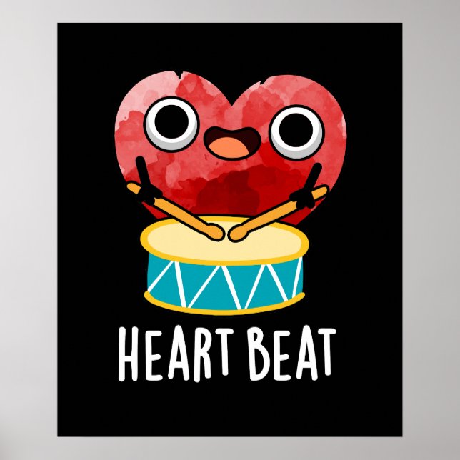 Heart Beat Funny Heart Drummer Pun Dark BG Poster (Front)