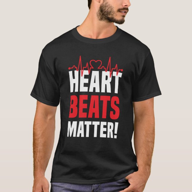 Heart beats Matter Go Red American Heart Disease A T-Shirt (Front)