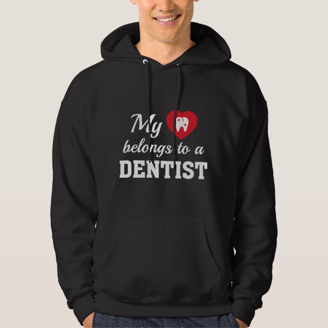 Heart Belongs Dentist Hoodie (Front)
