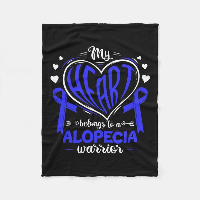 Heart Belongs To A Alopecia Warrior Alopecia Aware Fleece Blanket (Front)