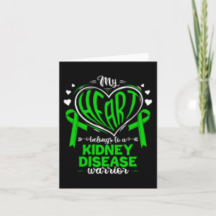 Heart Belongs To A Kidney Disease Warrior Kidney D Card