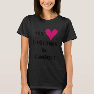 Heart Belongs to Daddy Tshirts and Gifts