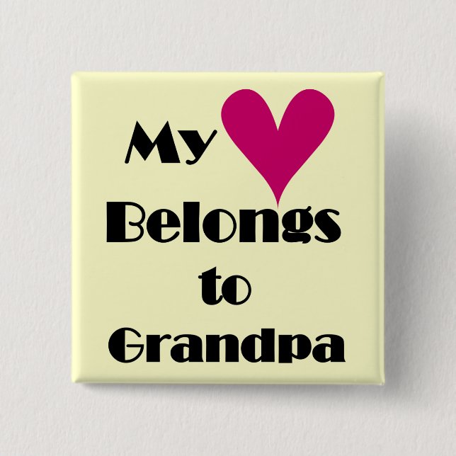 Heart Belongs to Grandpa Tshirts and Gifts 15 Cm Square Badge (Front)