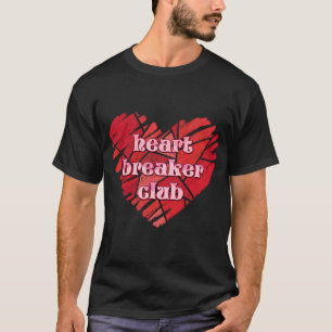 Heart Breaker Club Single Anti Valentines Day T-Shirt