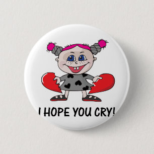 heart breaker hope u cry 6 cm round badge