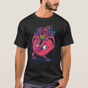 Heart Breaker Love Pun Heartbroken Break Up Heartb T-Shirt