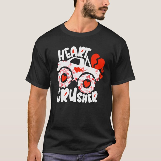 Heart Crush Crusher Monster Truck Hearts Day Valen T-Shirt (Front)