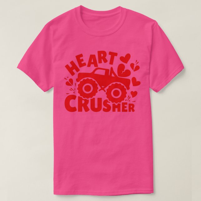 Heart Crusher Funny amp Lovely Gift for Your Valen T-Shirt (Design Front)