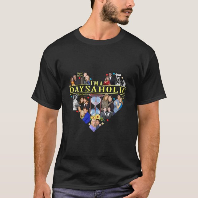Heart Days of our lives I39;m a days aholic Classi T-Shirt (Front)