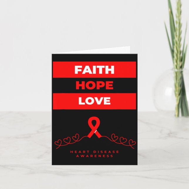 Heart Disease Awareness Faith Hope Love Design  Card (Front)