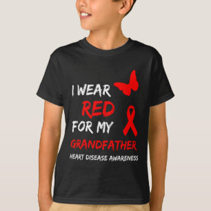 Heart Disease Awareness I Wear Red For My Grandfat T-Shirt