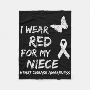 Heart Disease Awareness I Wear Red For My Niece Ri Fleece Blanket