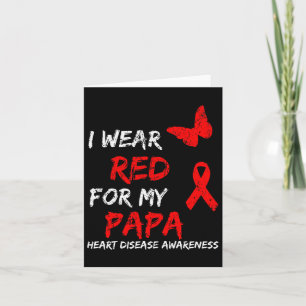Heart Disease Awareness I Wear Red For My Papa Rib Card