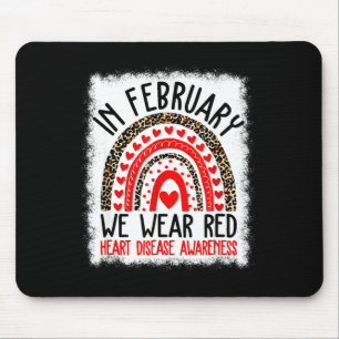 Heart Disease Awareness In February We Wear Red Ra Mouse Mat