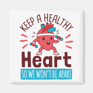 Heart Disease Awareness Keep a Healthy Heart Magnet