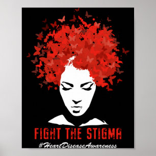 Heart disease awareness month fight the stigma poster