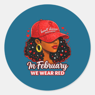 Heart disease awareness month in february wear red classic round sticker
