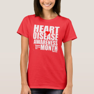Heart Disease Awareness Month T-Shirt