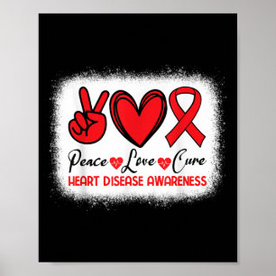 Heart Disease Awareness Peace Love Cure Go Red Hea Poster